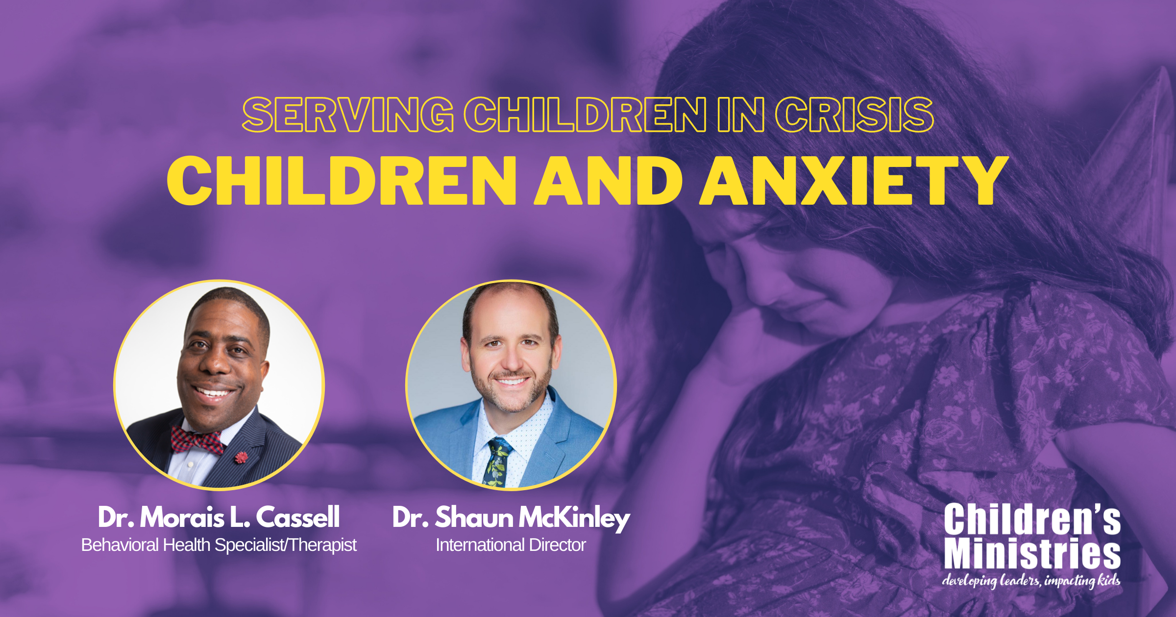 Caring for Kids in Crisis: Children and Anxiety