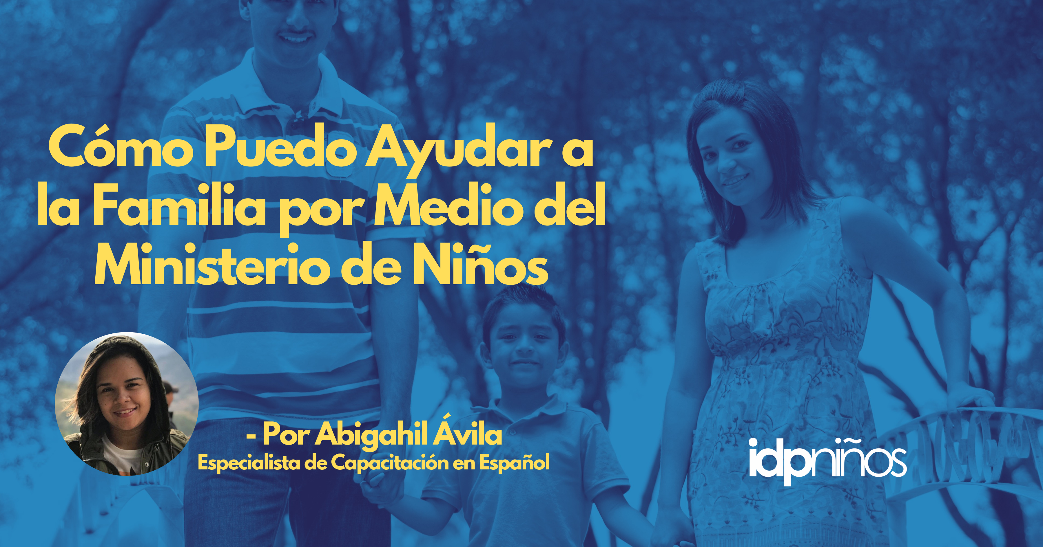 Cómo Puedo Ayudar a la Familia por Medio del Ministerio de Niños