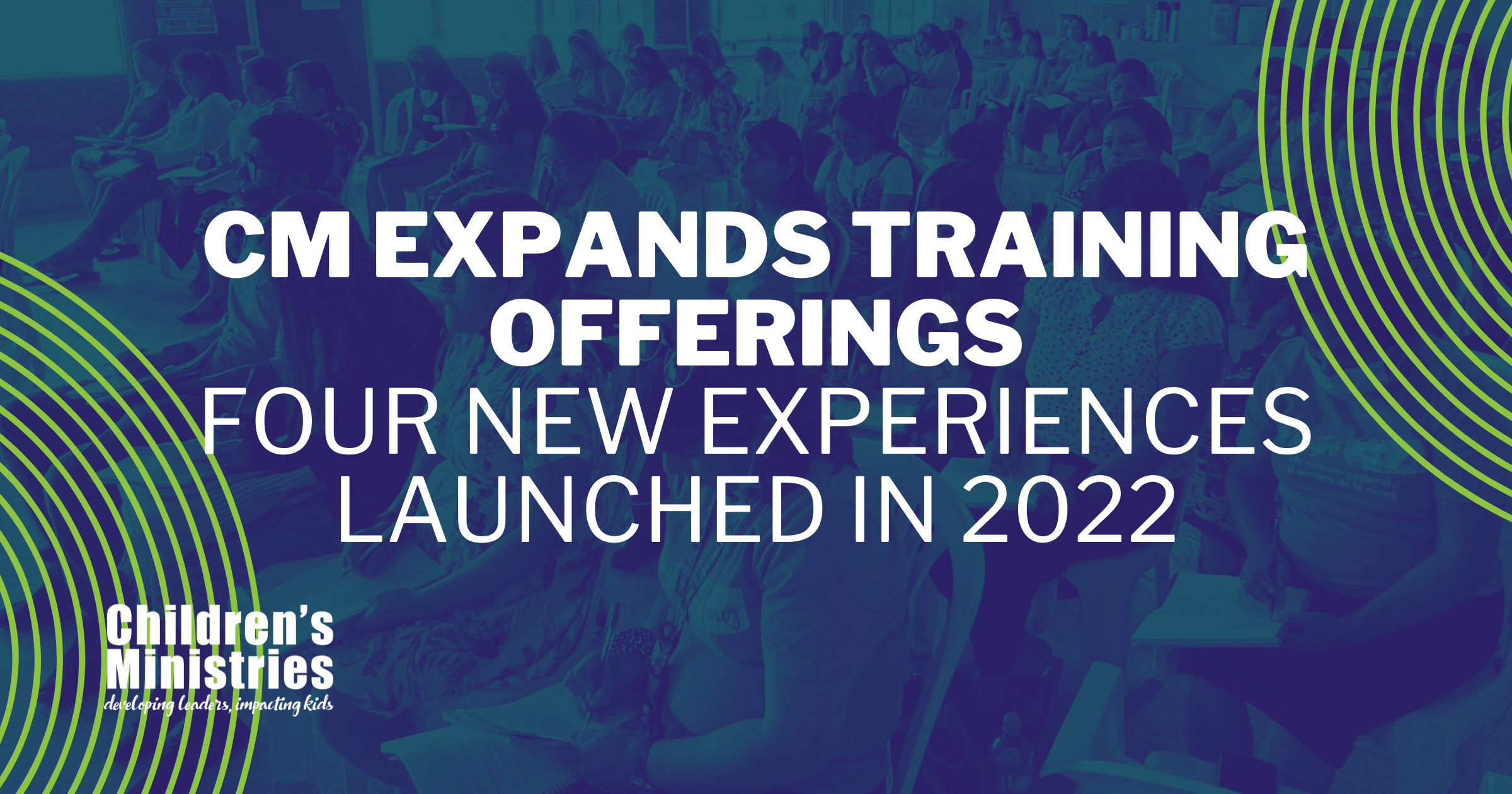 CM Expands Training Offerings: Four New Experiences Launched in 2022