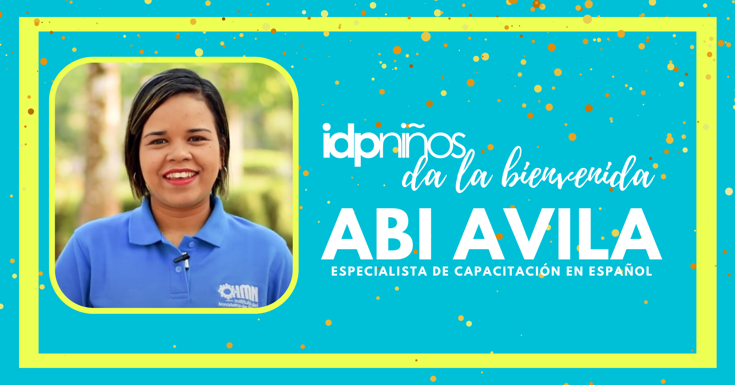 Bienvenida a Abi Ávila como especialista de capacitación en español