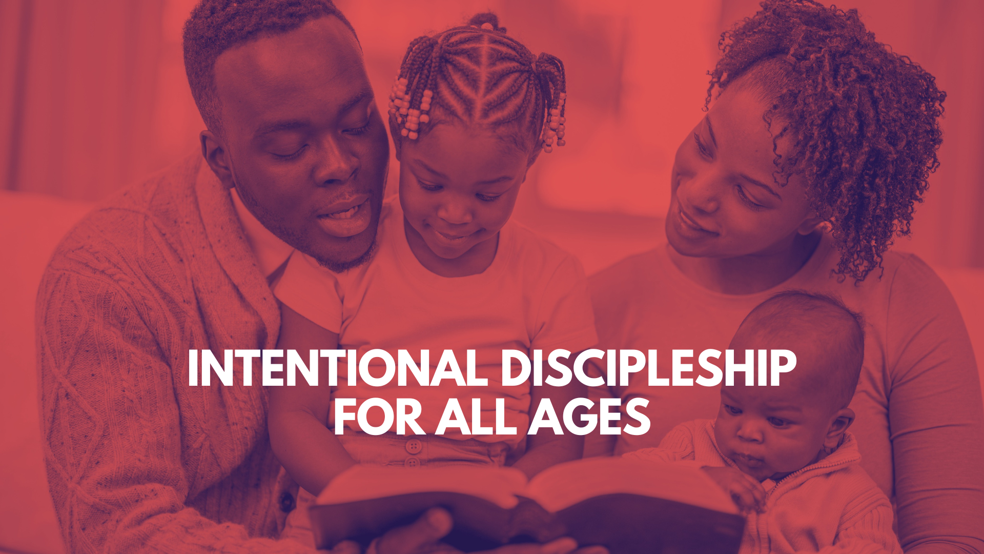 Intentional Discipleship for All Ages